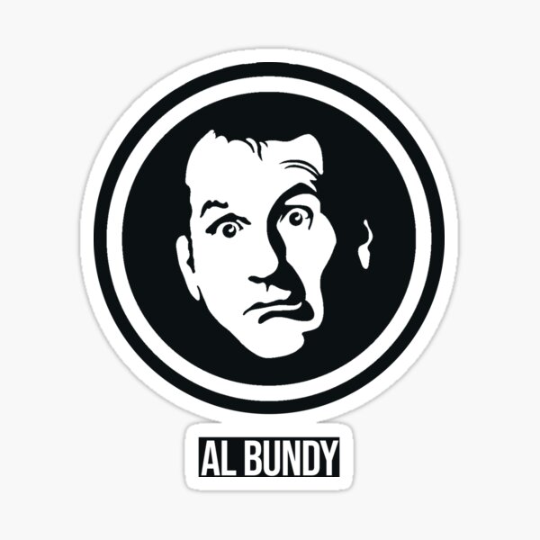 "Al Bundy" Sticker for Sale by DankJoker Redbubble