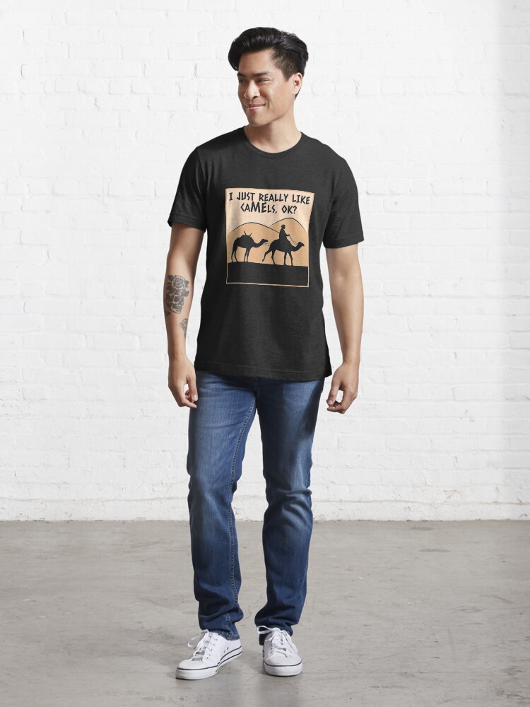 Alternate view of I Just Really Like Camels Ok - Funny Camel Gift Essential T-Shirt