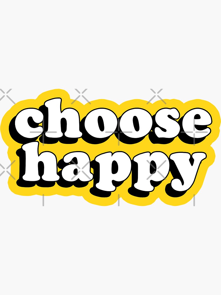 choose happy