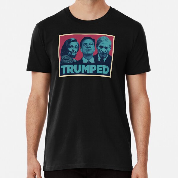 Trumped! Premium T-Shirt
