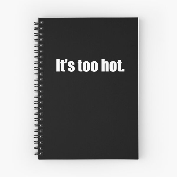 Item preview, It's too hot, Heatwave Gift T-Shirt designed and sold by FriendsOfYou.