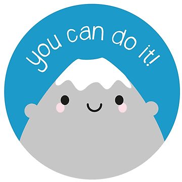 Artwork thumbnail, You Can Do It! Kawaii Mt Fuji by marcelinesmith