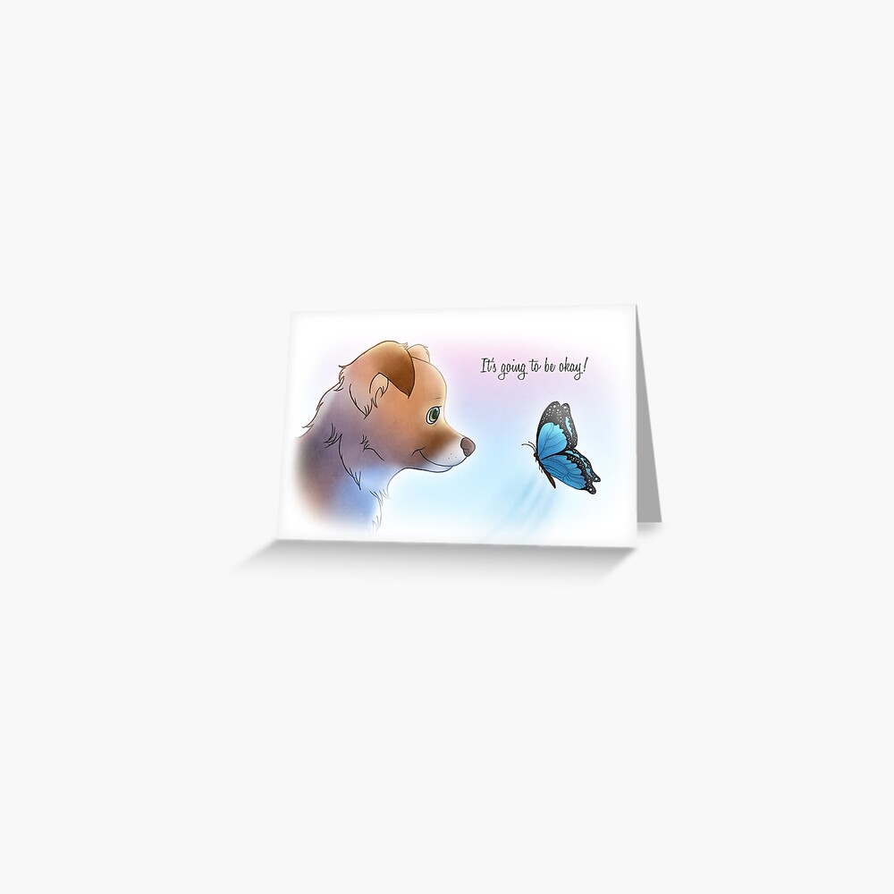 Chiwowy - It's going to be okay Greeting Card