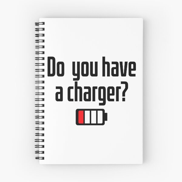 Item preview, Do you have a charger? designed and sold by nmdesigns1.