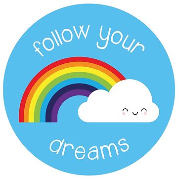 Artwork thumbnail, Follow Your Dreams Kawaii Rainbow by marcelinesmith
