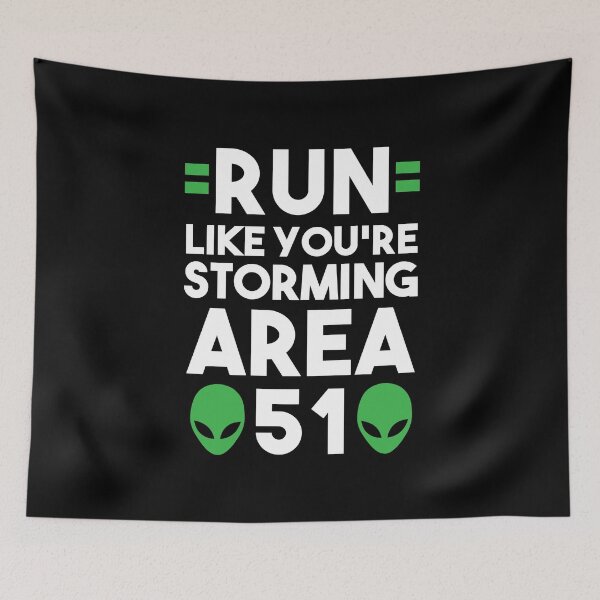 Item preview, Run Like You're Storming Area 51 designed and sold by kjanedesigns.