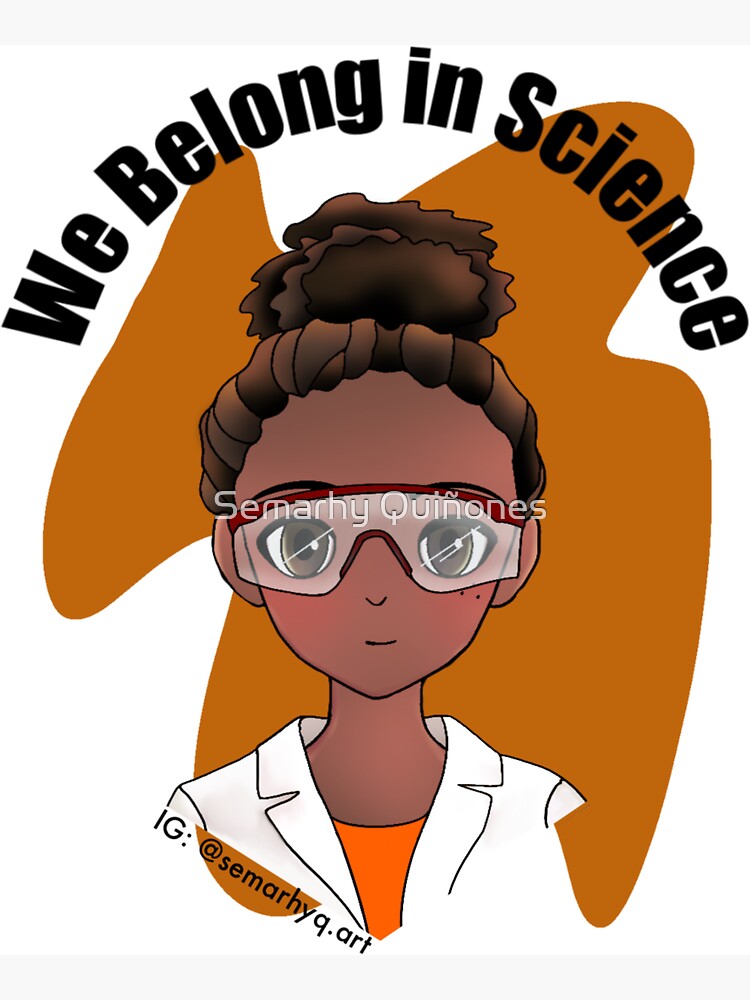 We Belong in Science by semarhy