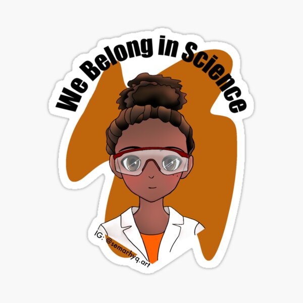 We Belong in Science Sticker