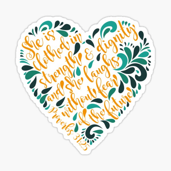 Item preview, Proverbs 31:25 Corazon designed and sold by ReVivingHoPe.