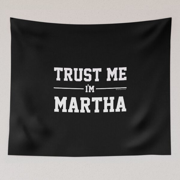 Item preview, Trust Me Im MARTHA. Cool Gift Idea For Friends designed and sold by CoolApparelShop.