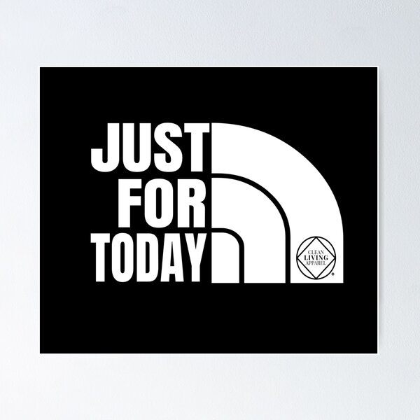 "Just For Today Narcotics Anonymous NA Gift" Poster for Sale by Clean