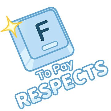 Press F to Pay Respects Sticker for Sale by Honeydatura