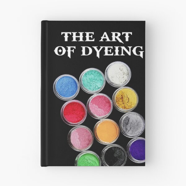 Item preview, The Art of Dyeing designed and sold by Shai55.
