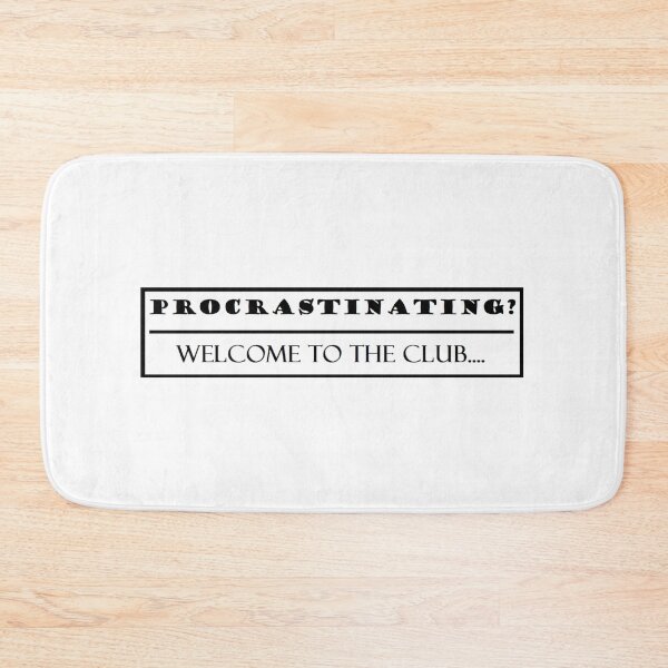 Item preview, Procrastinating?  designed and sold by The TOON Store.