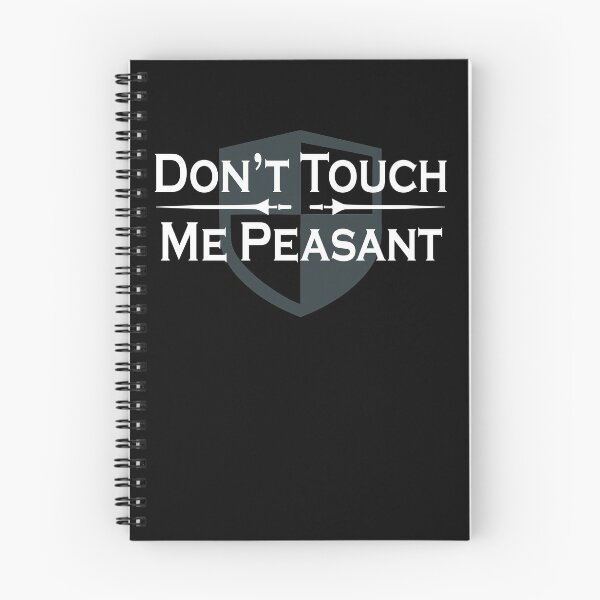 Item preview, Don't Touch Me Peasant Renaissance Fair designed and sold by Neadski.