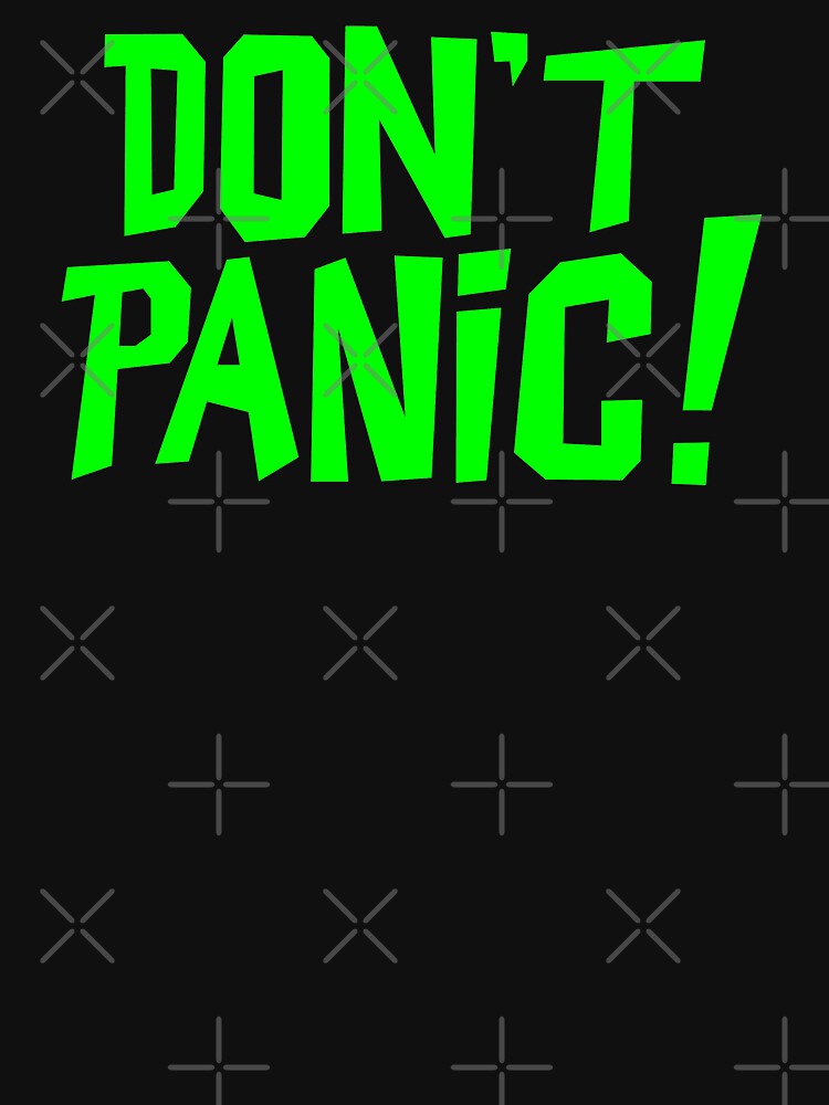 NDVH Don't Panic - Green 1 H2G2 by nikhorne