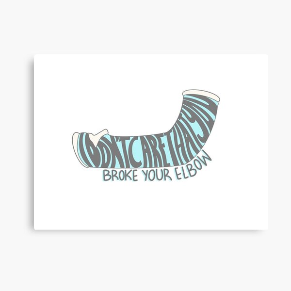 “i’m gonna say it....i don’t care that you broke your elbow” Canvas Print