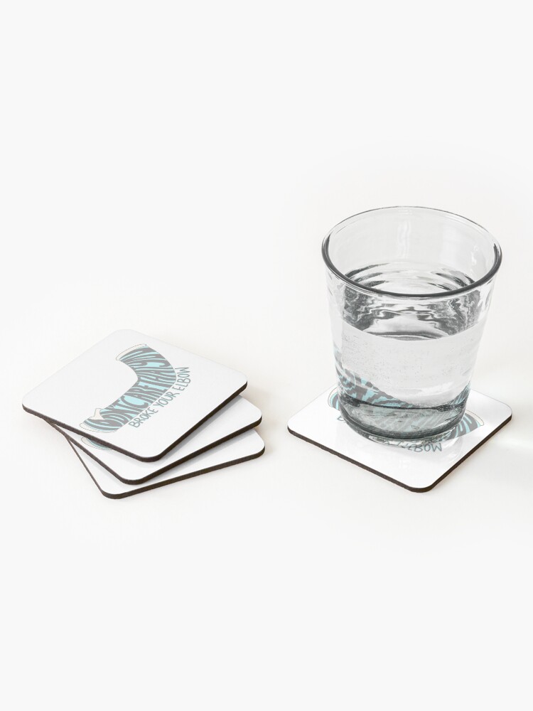 Alternate view of “i’m gonna say it....i don’t care that you broke your elbow” Coasters (Set of 4)