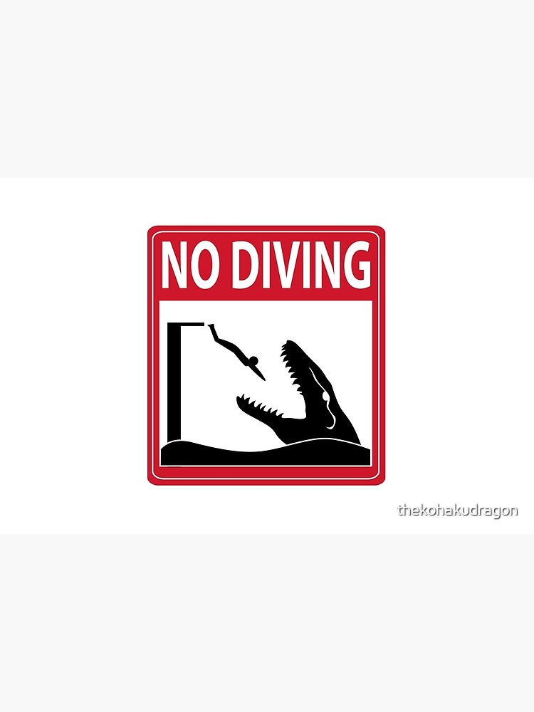 No Diving - Mosasaurus Warning by thekohakudragon