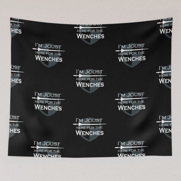 Item preview, I'm Joust Here For The Wenches designed and sold by Neadski.