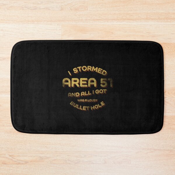 Item preview, I Stormed Area 51 And All I Got Was A Lousy Bullet Hole designed and sold by adidabu.