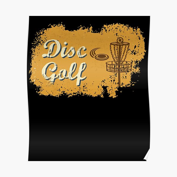 Download Disc Golf Posters Redbubble