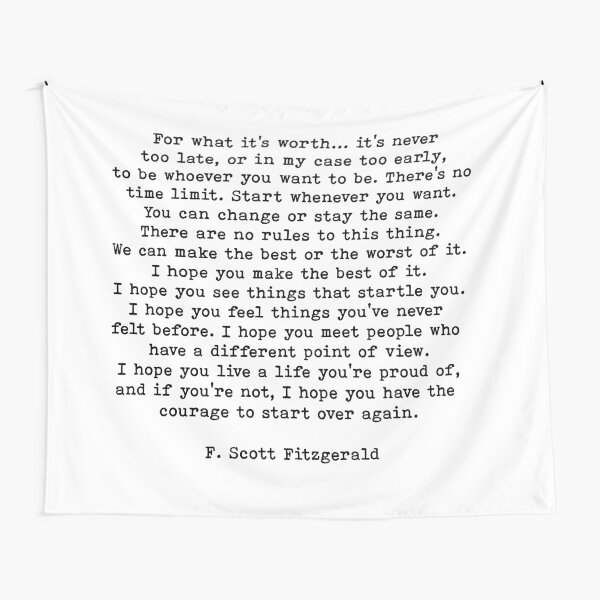 For What It's Worth, F Scott Fitzgerald Quote Tapestry