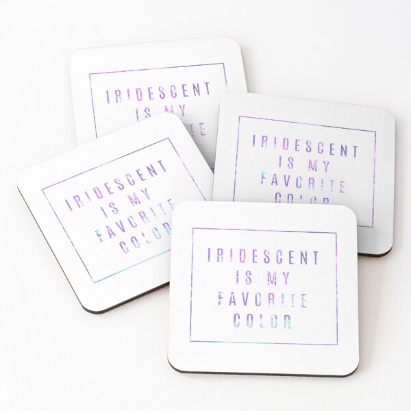 Item preview, Iridescent Is My Favorite Color designed and sold by LuxeHurricane.