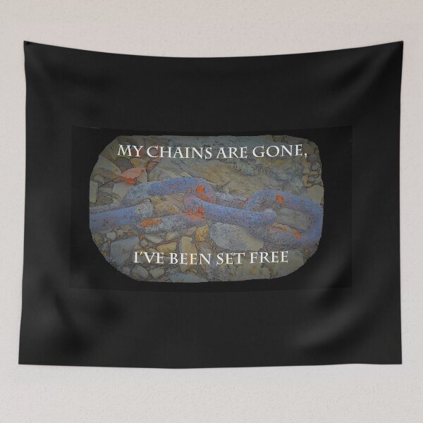 Item preview, My Chains Are Gone I've Been Set Free designed and sold by SEEphotos7171.