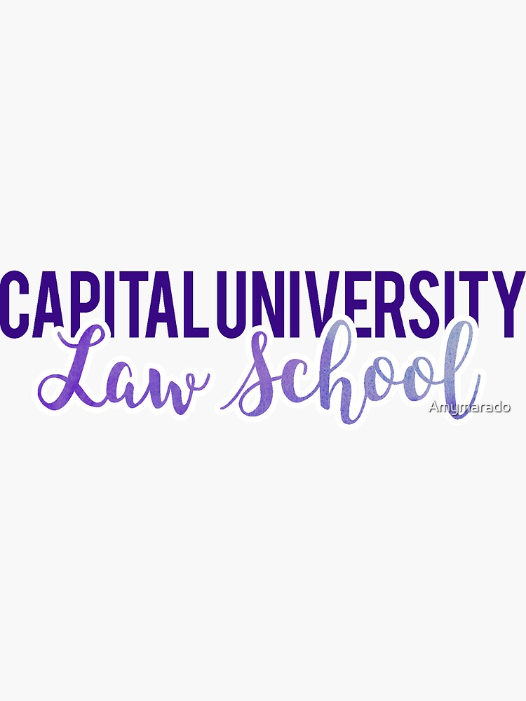 capital-university-law-school-sticker-for-sale-by-amymarado-redbubble