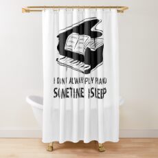 Piano Shirt - Piano Gifts - Piano Player Gifts Shower Curtain