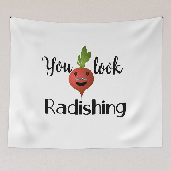 Item preview, Funny You look Radishing designed and sold by Bliss Find And Design.