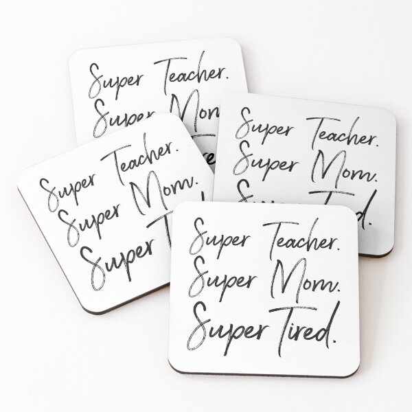 Item preview, Super Teacher Super Mom Super Tired designed and sold by kamrankhan.