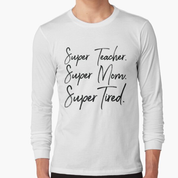 Super Mom Super Wife Super Awesome Teacher Shirt, Back To School Teach —  GearLit