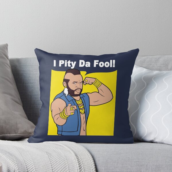 Item preview, Mr T I Pity Da Fool designed and sold by NibiruHybrid.