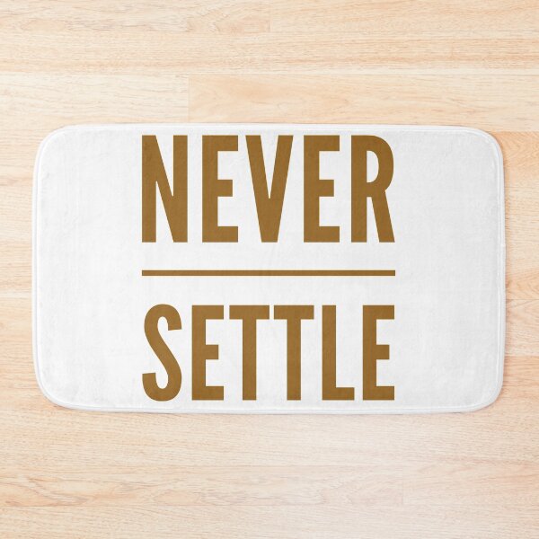 Item preview, never settle designed and sold by Kerry Pritchard.