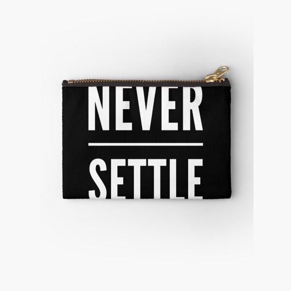 Item preview, never settle  designed and sold by Kerry Pritchard.