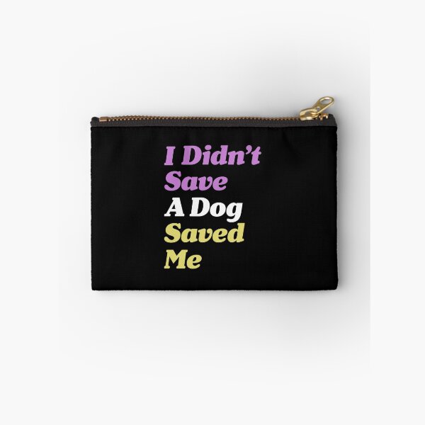 Item preview, Rescue Dog Owner I Didn't Save A Dog Saved Me product designed and sold by NoveltyMerch.
