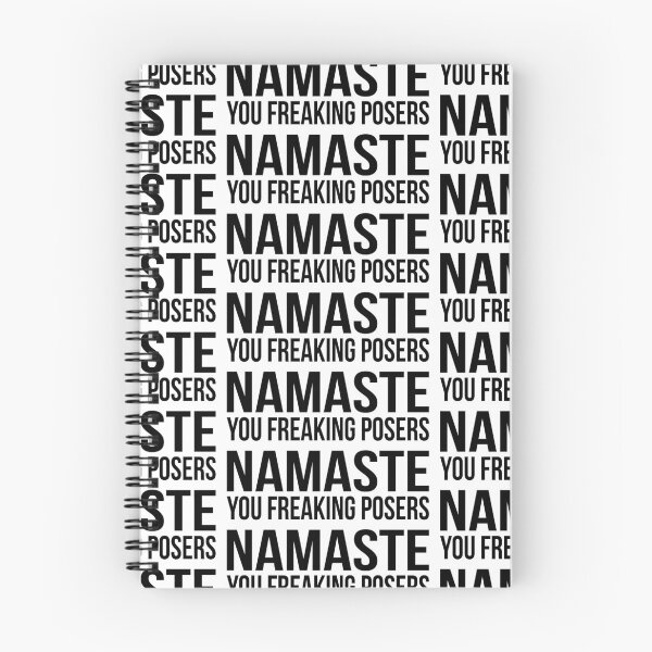 Item preview, Namaste you Freaking Posers designed and sold by firestargrey.