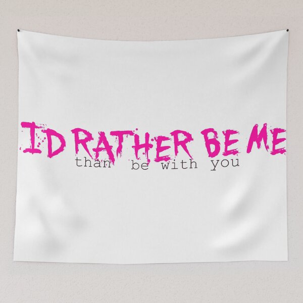 Item preview, I'd Rather Be Me designed and sold by firestargrey.