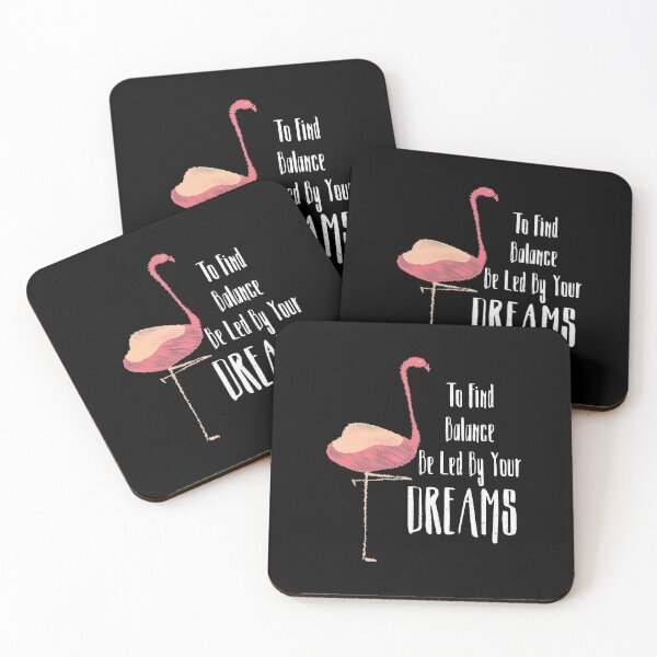 Item preview, To Find Balance Be Led By Your Dreams Inspirational Flamingo design designed and sold by NoveltyMerch.