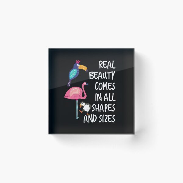 Item preview, Real Beauty Comes in All Shapes and Sizes design designed and sold by NoveltyMerch.