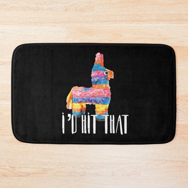 Item preview, I'd Hit That Pinata design Cinco de Mayo Classic Design designed and sold by NoveltyMerch.