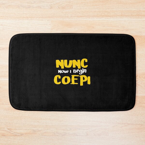 Item preview, Nunc Coepi Motivational design designed and sold by NoveltyMerch.