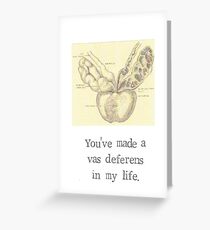 A Vas Deferens In My Life Greeting Card