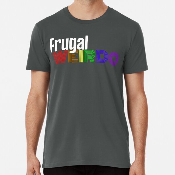 Frugal Weirdo Premium T-Shirt