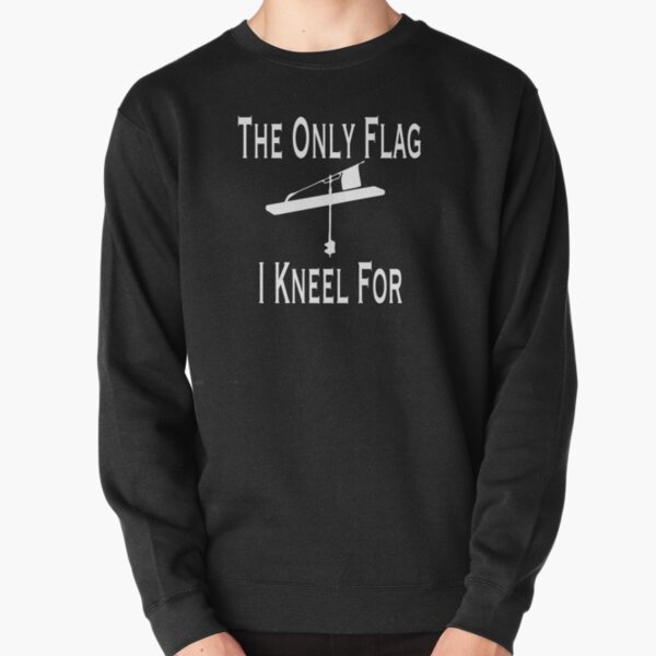  The Only Flag I Kneel For Ice Fishing Winter Fish Funny  Sweatshirt : Clothing, Shoes & Jewelry