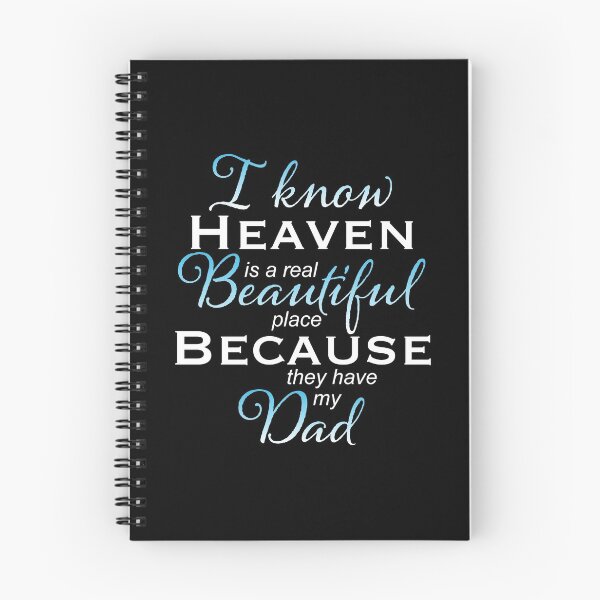 Item preview, I Know Heaven Is A Beautiful Place Because They Have My Dad print designed and sold by NoveltyMerch.