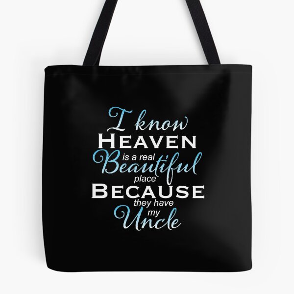 Item preview, I Know Heaven Is A Real Beautiful Place They Have My Uncle designed and sold by NoveltyMerch.