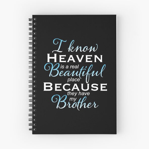 Item preview, I know heaven is a real beautiful place they have my Brother designed and sold by NoveltyMerch.